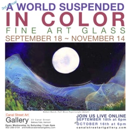 A WORLD SUSPENDED IN COLOR 3rd Annual Fine Art Glass